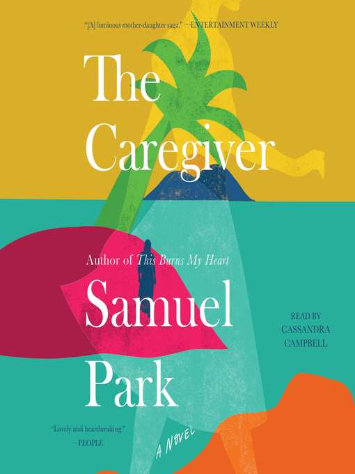 Title details for The Caregiver by Samuel Park - Available